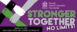 Nevada School Counselor Association Conference March 4-5, 2022 header
