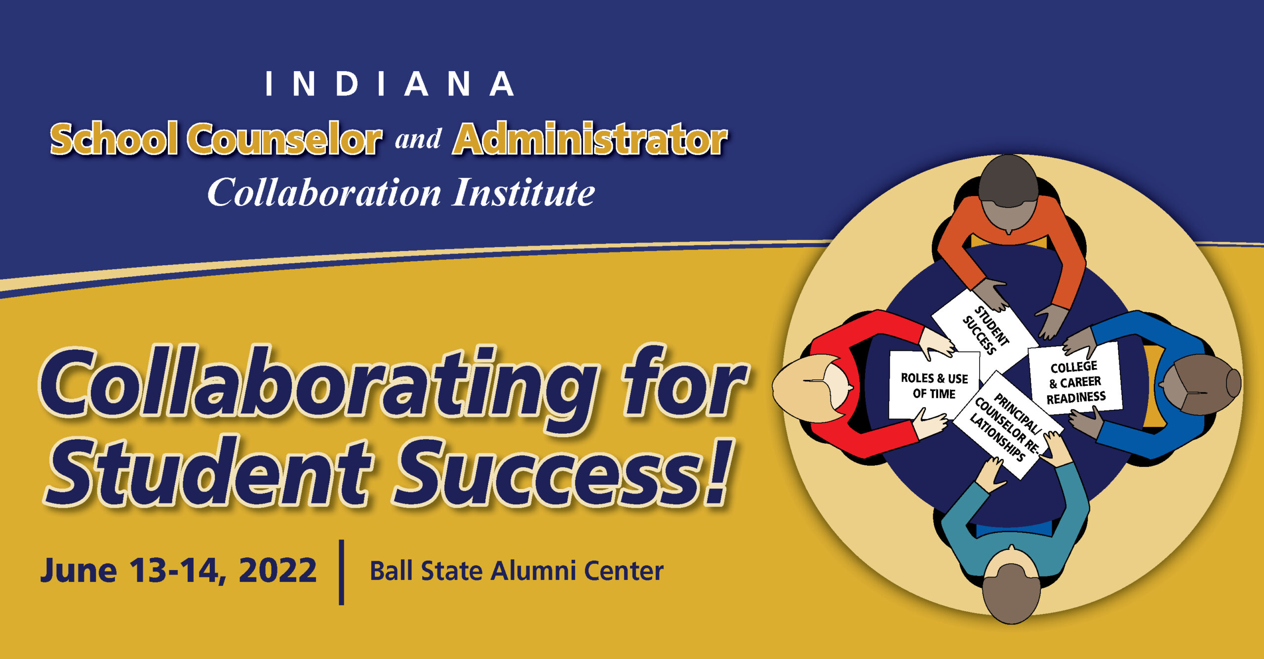 Indiana School Counselor and Administrator Collaboration Institute June 13-14, 2022 header