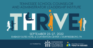 Tennessee School Counselor and Administrator Leadership Institute September 25-27, 2022 header