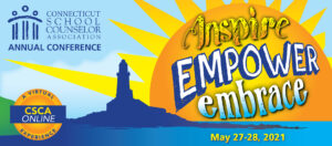 Connecticut School Counselor Association Conference May 27-28, 2021 header