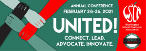 Washington School Counselor Association Conference February 24-26, 2021 header