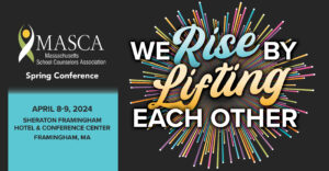 Massachusetts School Counselor Association Conference April 8-9, 2024, header