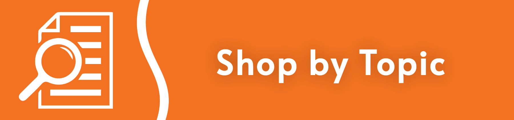 Shop by Topic