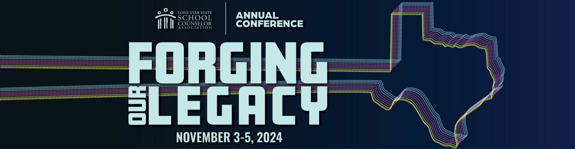 2024 Lone Star State School Counselor Association Conference