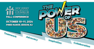 New Jersey School Counselor Association (NJSCA) 2024 Conference