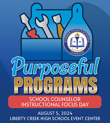 Sumner County Schools Tennessee Counselor Professional Development Day August 5, 2024