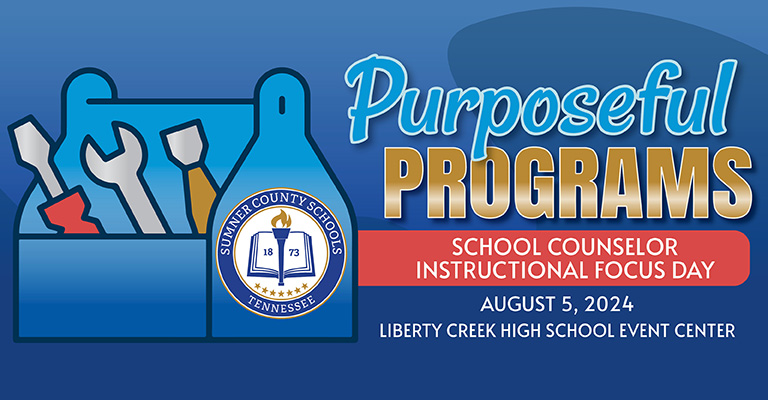 Sumner County Schools Tennessee Counselor Professional Development Day August 5, 2024
