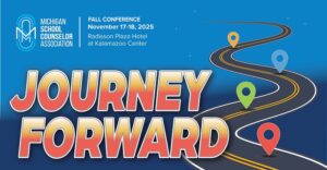 2025 Michigan School Counselors Conference Poster