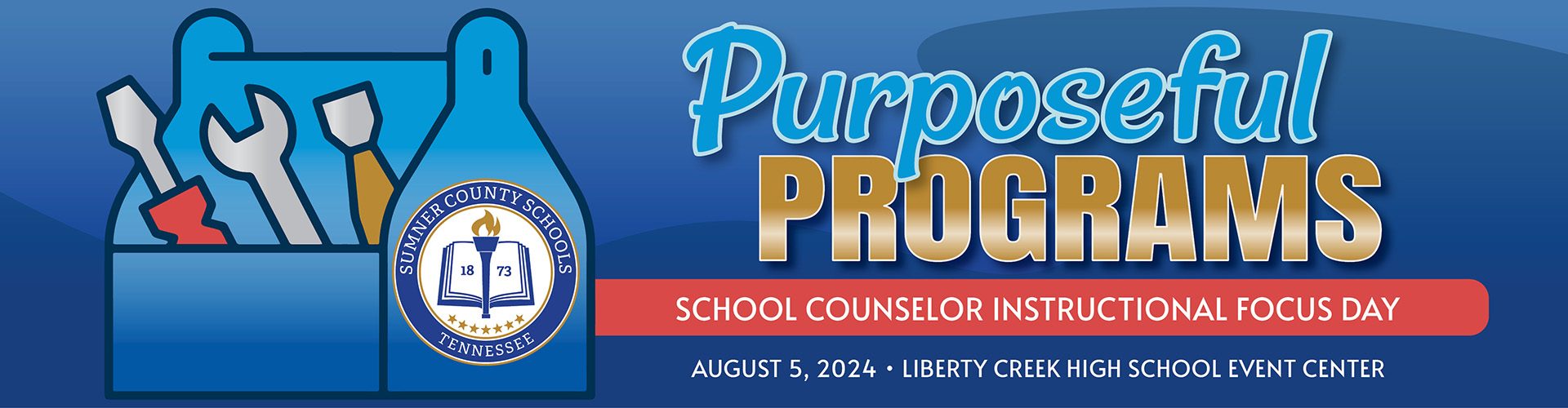 Sumner County Schools Tennessee Counselor Professional Development Day August 5, 2024